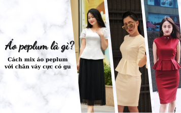 Áo peplum là gì? Cách mix áo peplum với chân váy cực có gu